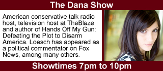 The Dana Show, 7pm to 10pm.
